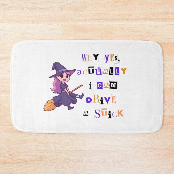 Item preview, Why Yes Actually I Can Drive a Stick - Cute Halloween Witch designed and sold by Nass Store ⭐⭐⭐⭐⭐.