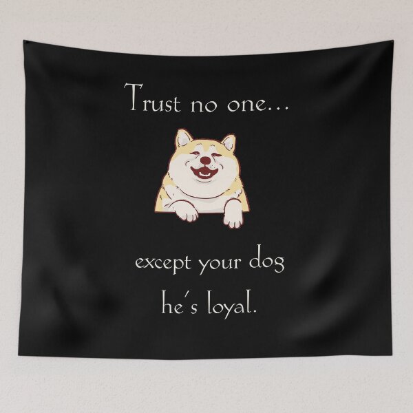 Item preview, Trust no one... dog love designed and sold by pol255.