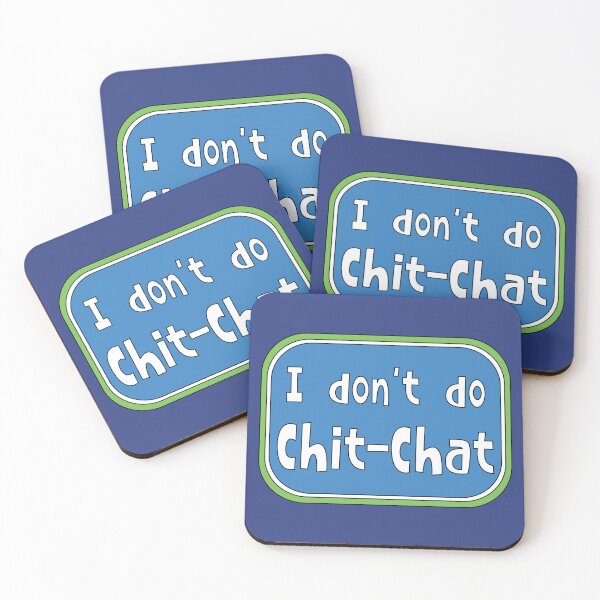 Item preview, I don't do Chit-Chat designed and sold by Kathy Kuczek.