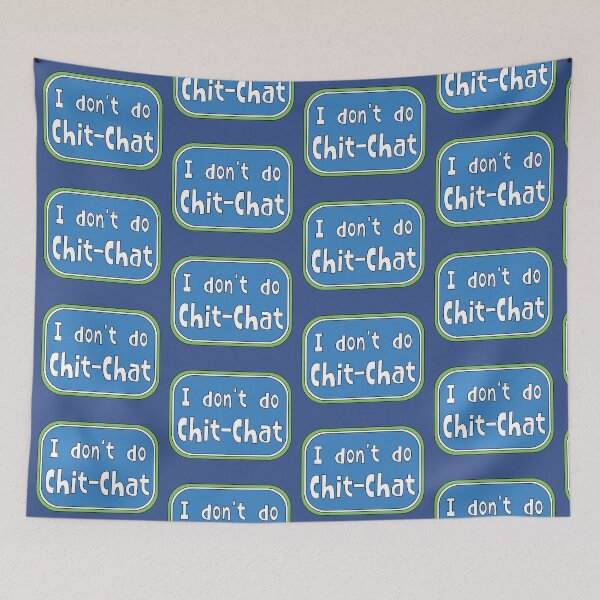 Item preview, I don't do Chit-Chat designed and sold by Kathy Kuczek.
