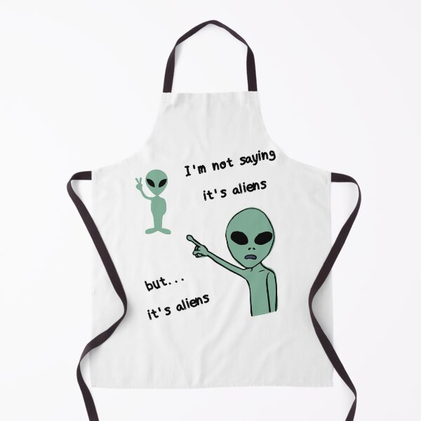 Item preview, I´m not saying it's aliens designed and sold by pol255.