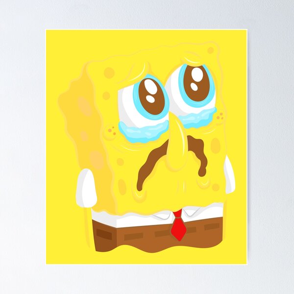 Sad Sponge #1 (With Background) Poster for Sale by AlaynaKae