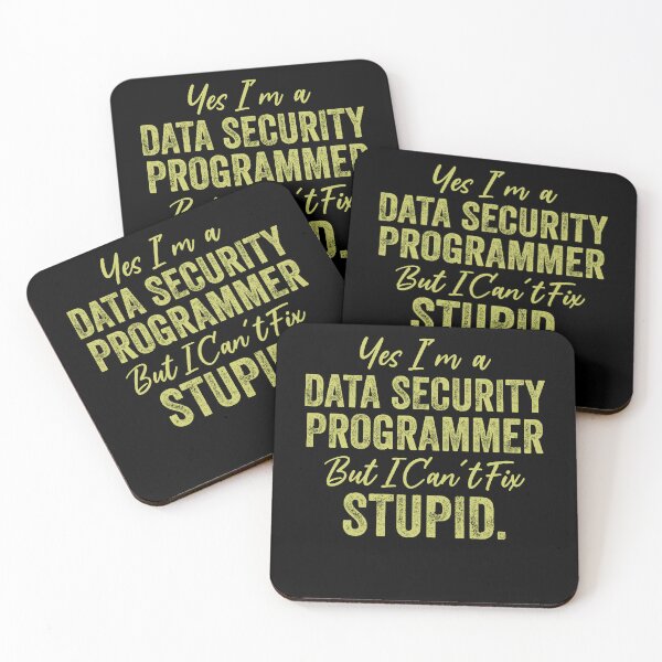 Item preview, Yes I'm A Data Security Programmer But I Can't Fix Stupid Funny Data Analyst designed and sold by Amineharoni.