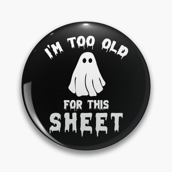 Item preview, I'm Too Old For This Boo Sheet designed and sold by kjanedesigns.