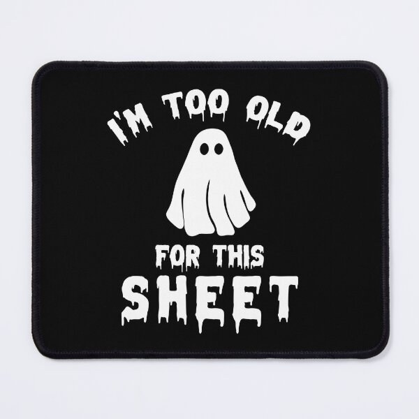 Item preview, I'm Too Old For This Boo Sheet designed and sold by kjanedesigns.