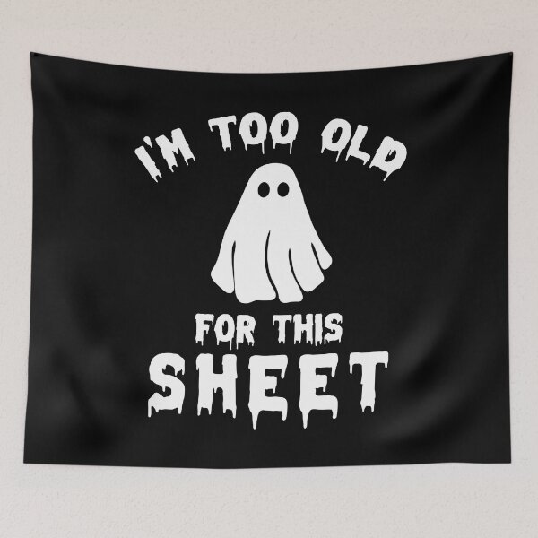 Item preview, I'm Too Old For This Boo Sheet designed and sold by kjanedesigns.