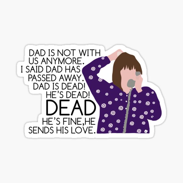 Roseanne Dad’s Dead Sticker