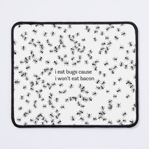 Item preview, I eat bugs cause I won't eat bacon designed and sold by Martina Scott.
