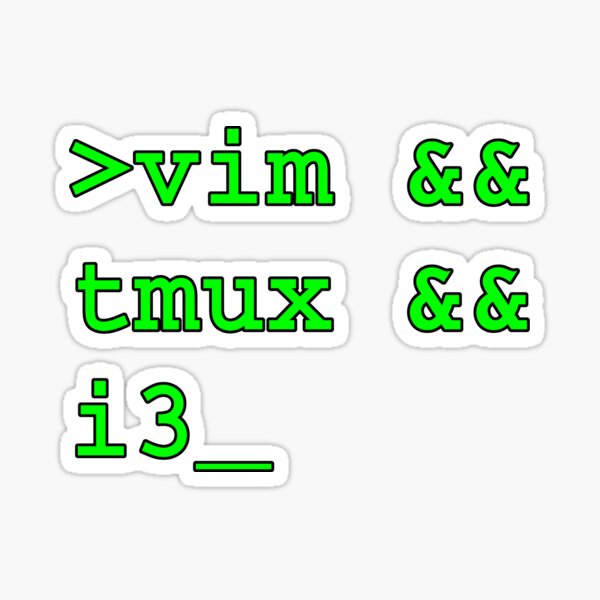Item preview, Vim tmux and i3, the holy trinity designed and sold by Hectobyte.