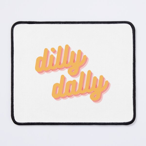 Item preview, dilly dally designed and sold by metromuse.