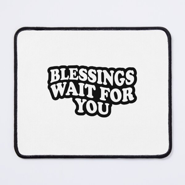 Item preview, Blessing Wait For You Motivational Quote designed and sold by marayznas.