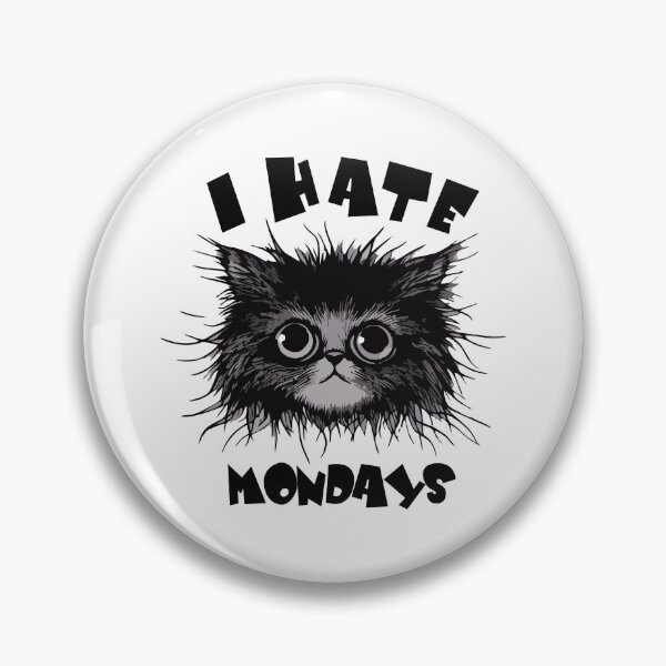 Item preview, I HATE MONDAYS designed and sold by carlarmes.