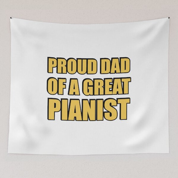 Item preview, Proud dad of a great pianist designed and sold by Inspirationmotivation.