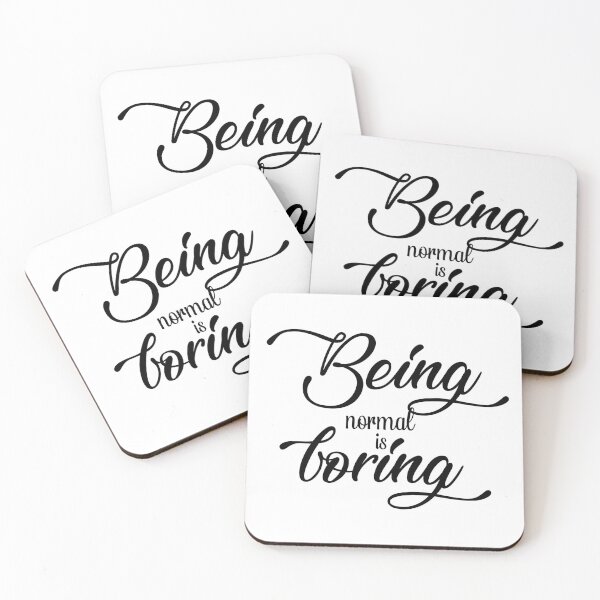 Item preview, Being normal is boring, saying designed and sold by LilianasDesign.