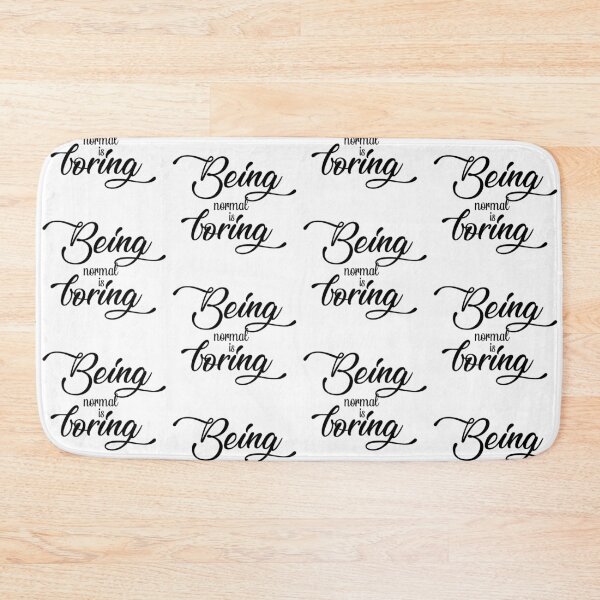 Item preview, Being normal is boring, saying designed and sold by LilianasDesign.