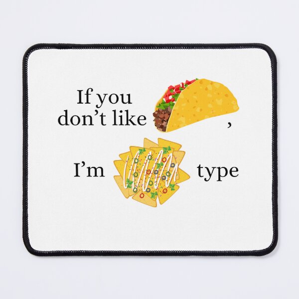 Item preview, If you don't like tacos, I'm nacho type | The Michigan Dietitian designed and sold by PieceofLulu.