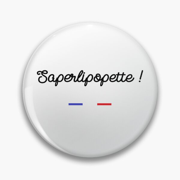 Item preview, French expression and proverb Saperlipopette designed and sold by FriskyLama.