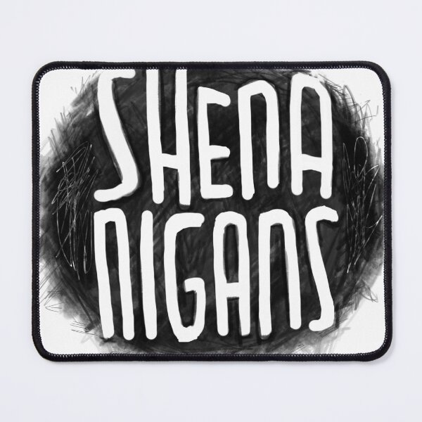 Item preview, Irish Slang: Shenanigans designed and sold by badlydrawnbabe.