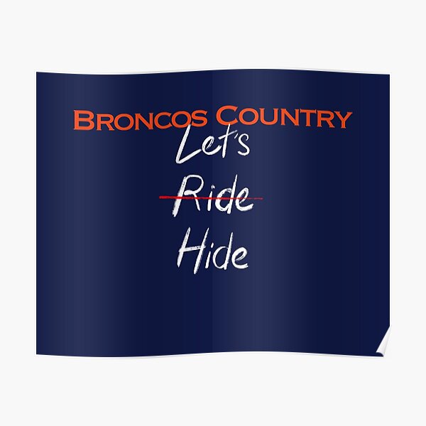 Broncos Country, Let's Hide