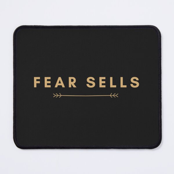 Item preview, Fear Sells   designed and sold by BettyMBrown.