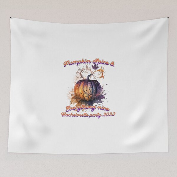 Item preview, Pumpkin spice and everything nice bachelorette party designed and sold by Stardust4ever.