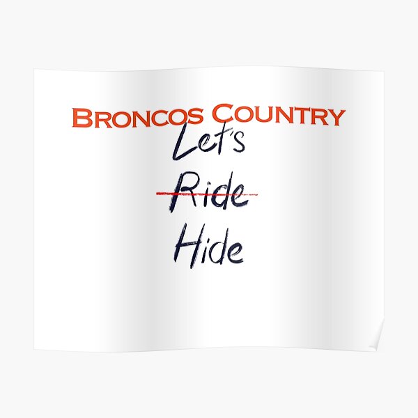 Broncos Country, Let's Hide