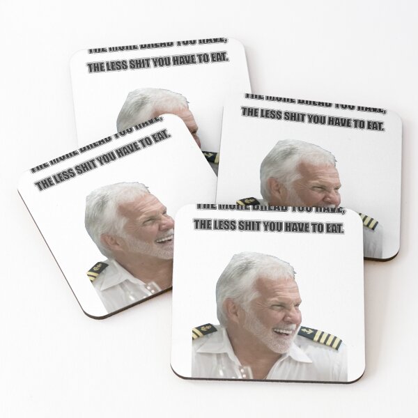 Item preview, Below Deck - Captain Lee - Life is like a shit sandwich. The more bread you have, the less shit you eat.  designed and sold by meggie1tr.