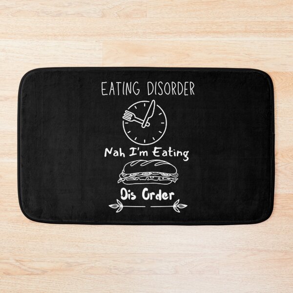 Item preview, Eating Disorder Nah I'm Eating Dis Order designed and sold by vaggleTown.