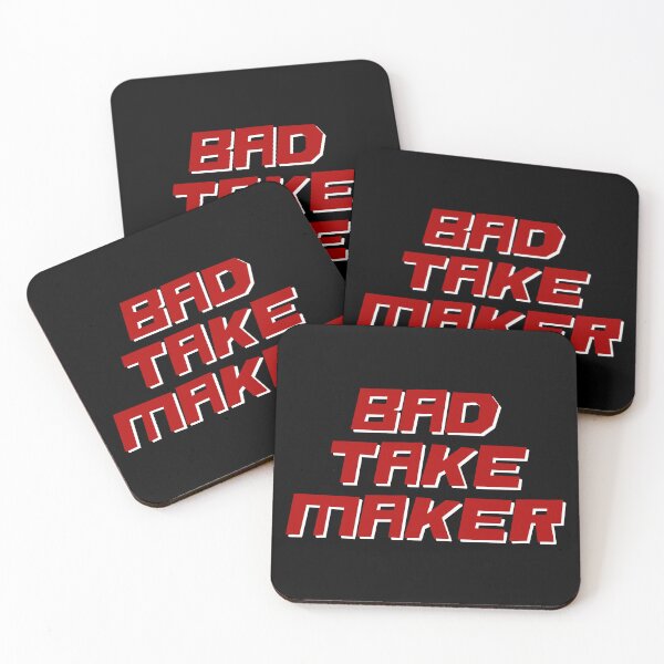 Item preview, Bad Take Maker designed and sold by Texterns.