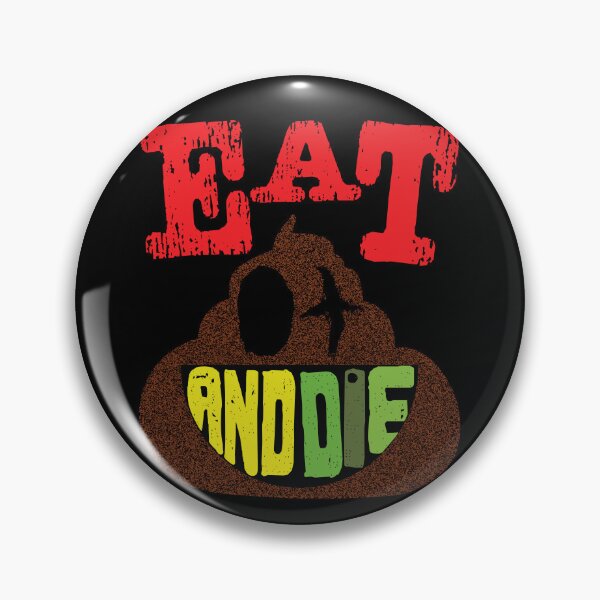 Item preview, Funny Eat Poop and Die designed and sold by pelagio.