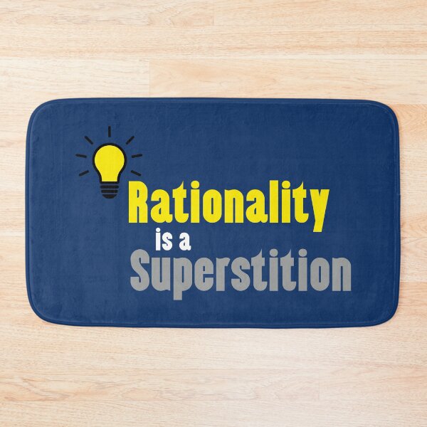 Item preview, Elevate Thought: Rationality Is a Superstition designed and sold by ShubhankarK.