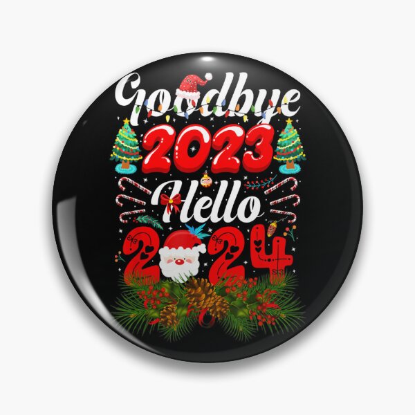 Item preview, Goodbye 2023 Hello 2024 Happy New Year 2024 designed and sold by deiroclecirt.