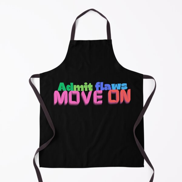Item preview, Admit your flaws and move on designed and sold by TABO-Designs.