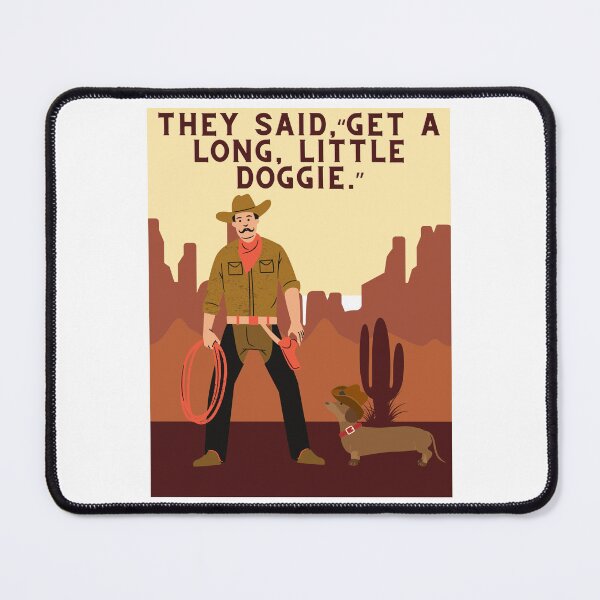 Item preview, Get a Long Little Doggie designed and sold by Shipwright-Duck.