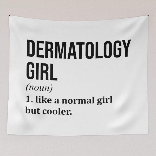 Item preview, Dermatology Girl Definition Dermatologist designed and sold by XCIV.