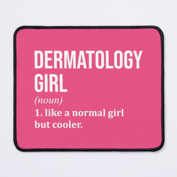 Item preview, Dermatology Girl Definition Dermatologist for Women designed and sold by XCIV.