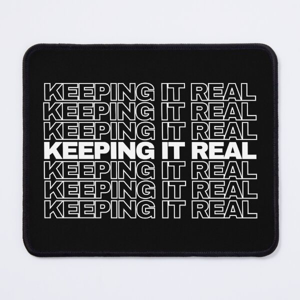 Item preview, Keeping it real mantra in black and white designed and sold by Rosefurn.