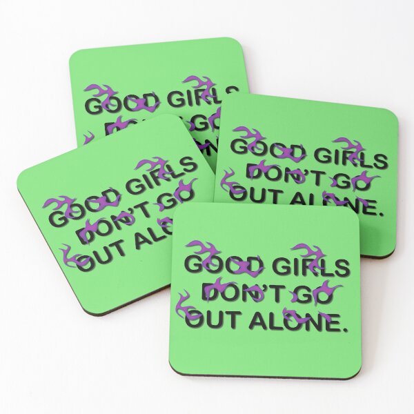 Item preview, Good girls don’t go out alone | quote, funny, fire designed and sold by Diavers-store.