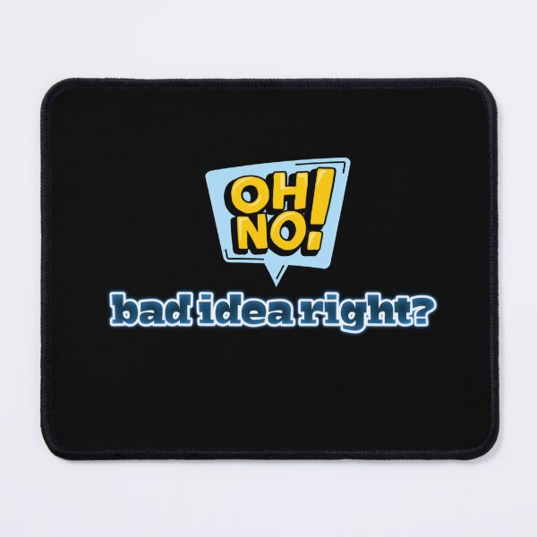 Item preview, Copy of Bad idea right? designed and sold by ManikRaja.
