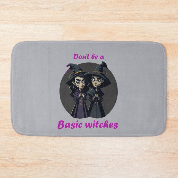 Item preview, Don't be a basic witches designed and sold by AxelBrook.