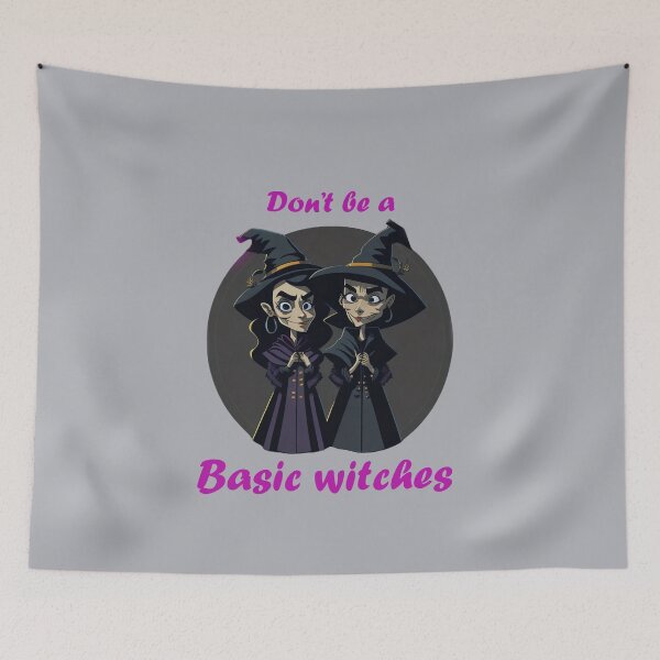 Item preview, Don't be a basic witches designed and sold by AxelBrook.
