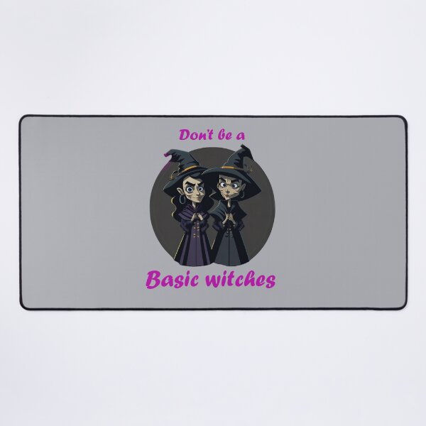 Item preview, Don't be a basic witches designed and sold by AxelBrook.