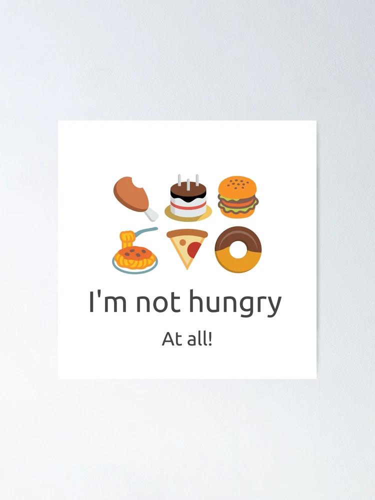 Thumbnail 1 of 3, Poster, Not hungry designed and sold by ValuesFirst.