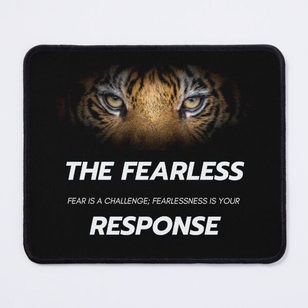 Item preview, Fear is a Challenge, Fearlessness is Your Response designed and sold by Bright-Brighter.