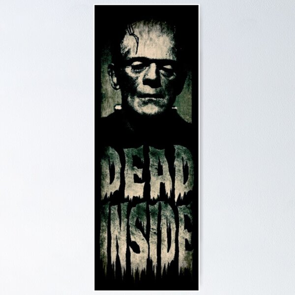 Item preview, DEAD INSIDE designed and sold by BobbyG305.