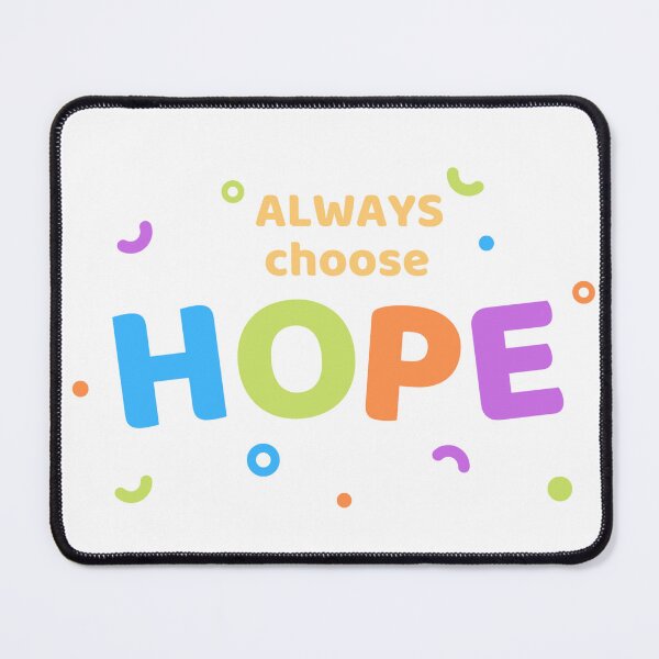 Item preview, Always Be Hopeful ! designed and sold by Bright-Brighter.