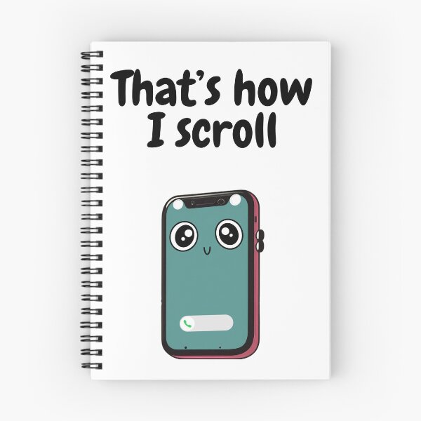 Item preview, That's How I Scroll designed and sold by ChaiTees.