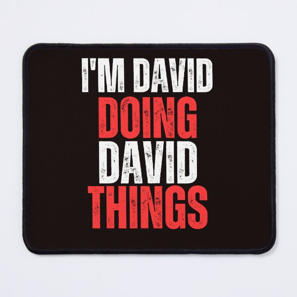 Item preview,  i'm david doing david things designed and sold by rawaart1.