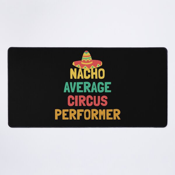 Item preview, Not Your Average Circus Performer designed and sold by orlumbuspirate.