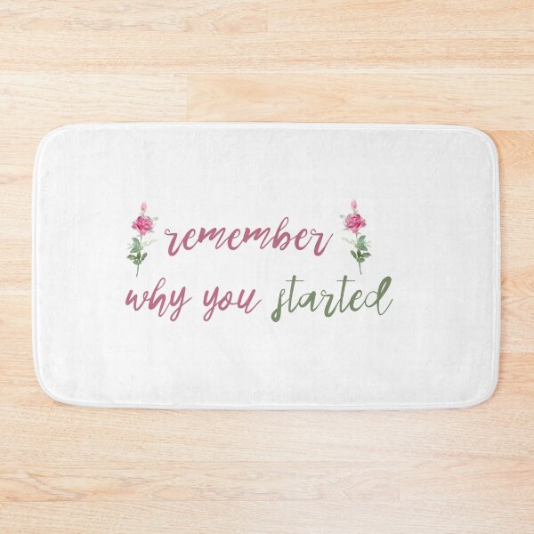 Item preview, Remember Why You Started  designed and sold by shroukart.
